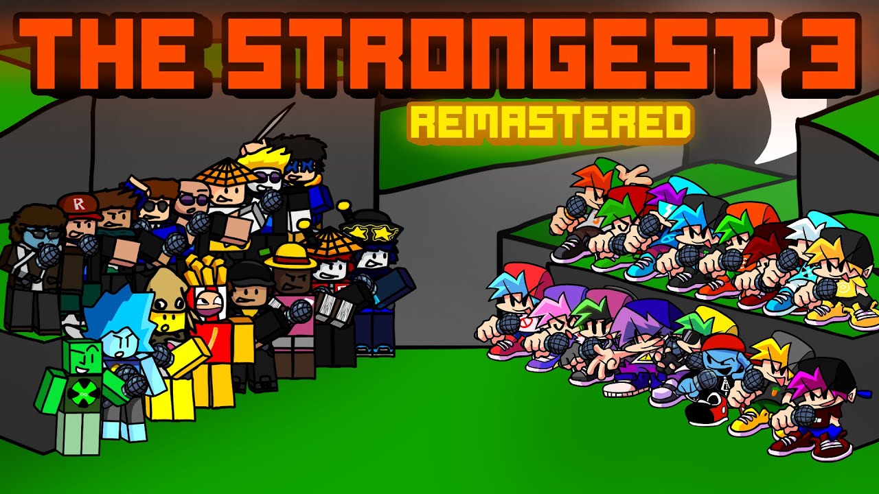 THE STRONGEST 3 REMASTERED!!! [FNF]