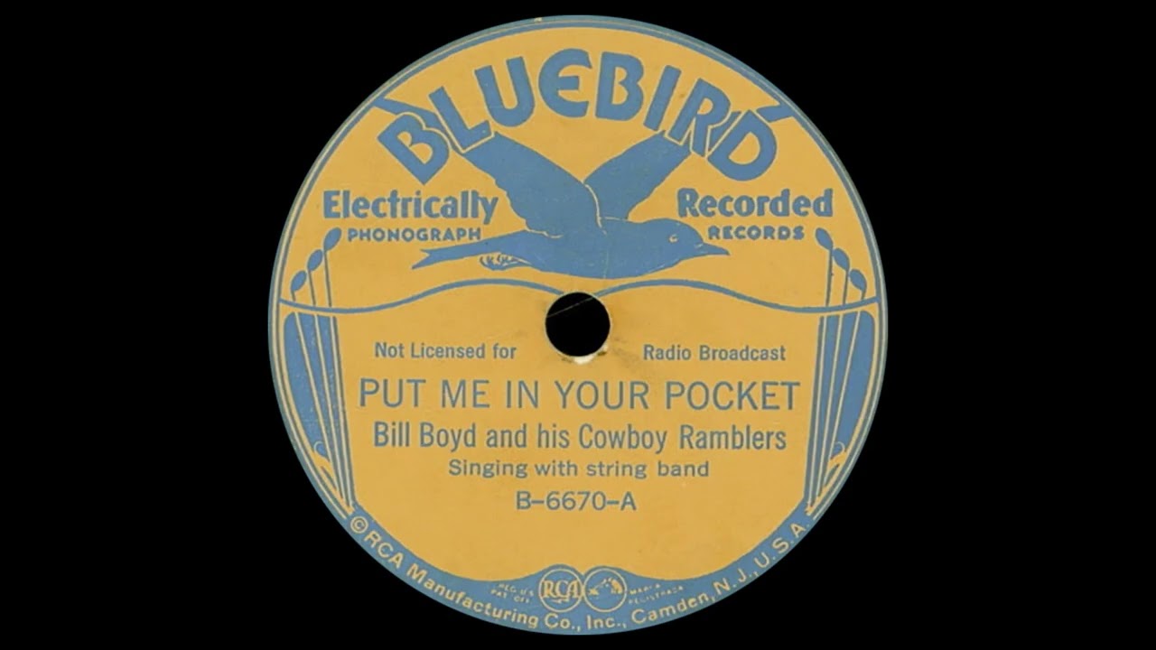 Bill Boyd and his Cowboy Ramblers - Put Me In Your Pocket
