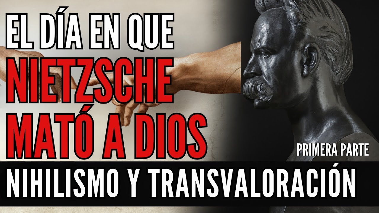 El d&iacute;a en que Nietzsche mat&oacute; a Dios: nihilismo y transvaloraci&oacute;n.