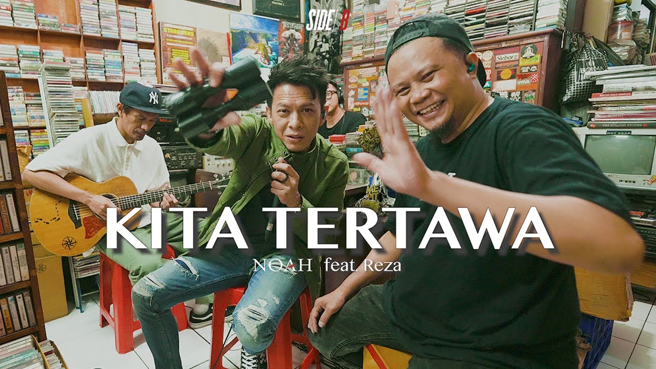 NOAH SIDE/B Feat. Reza - Kita Tertawa (Eps. 4 Bandung)