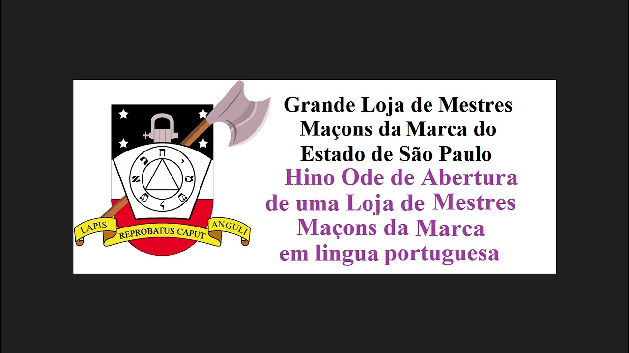 Hino Ode de uma Loja de Mestres Maçons da Marca