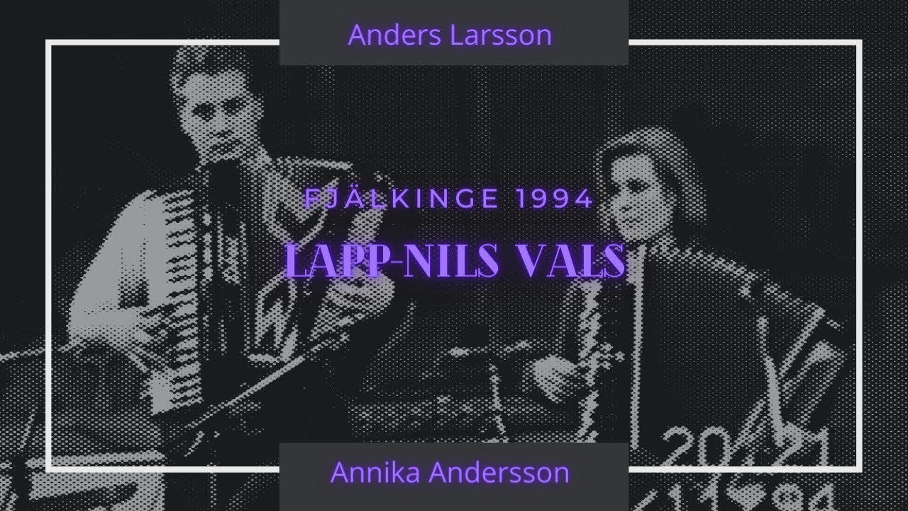 Dragspel - Lapp-Nils Vals - Anders Larsson & Annika Andersson