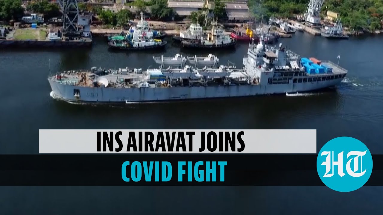 Watch: INS Airavat arrives with Covid relief material from Vietnam & Singapore