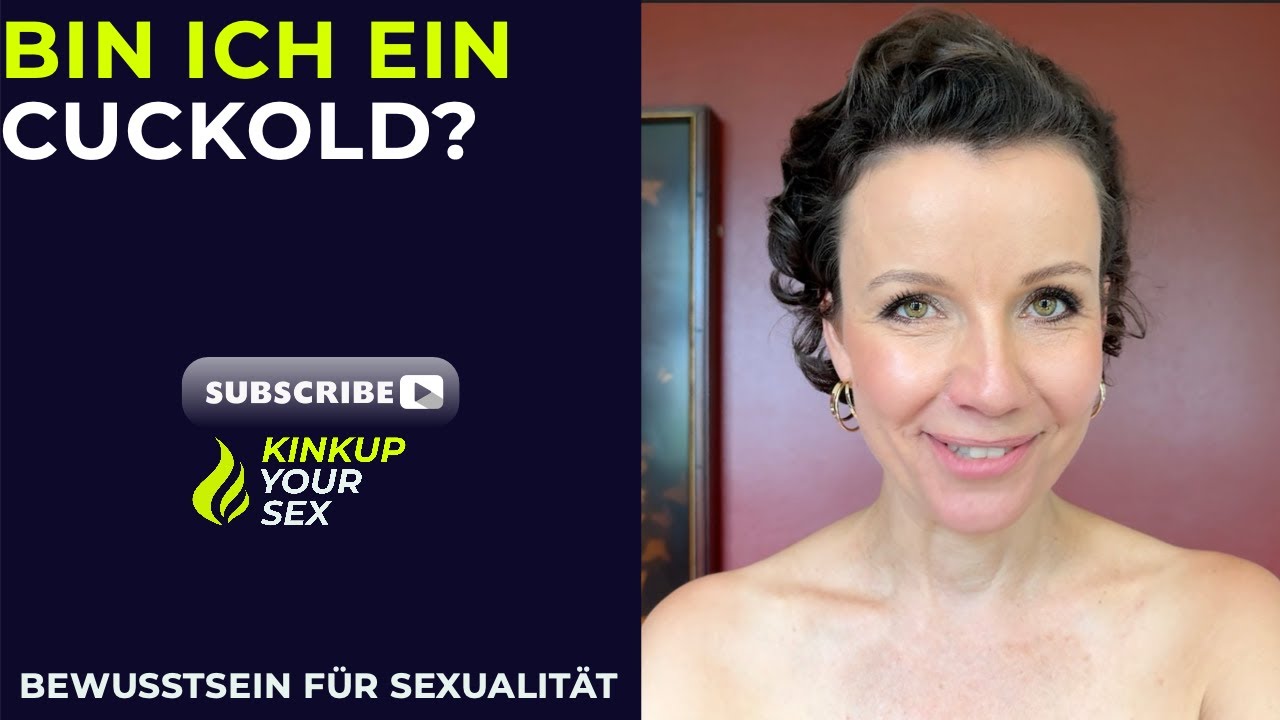 BIN ICH EIN CUCKOLD?