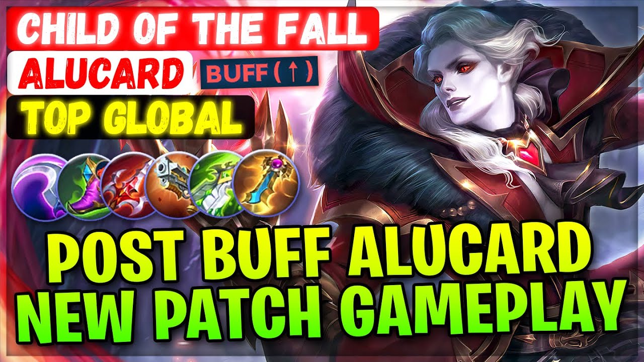 Post Buff Alucard, New Patch Gameplay [ Top Global Alucard ] Child Of The Fall Mobile Legends Build