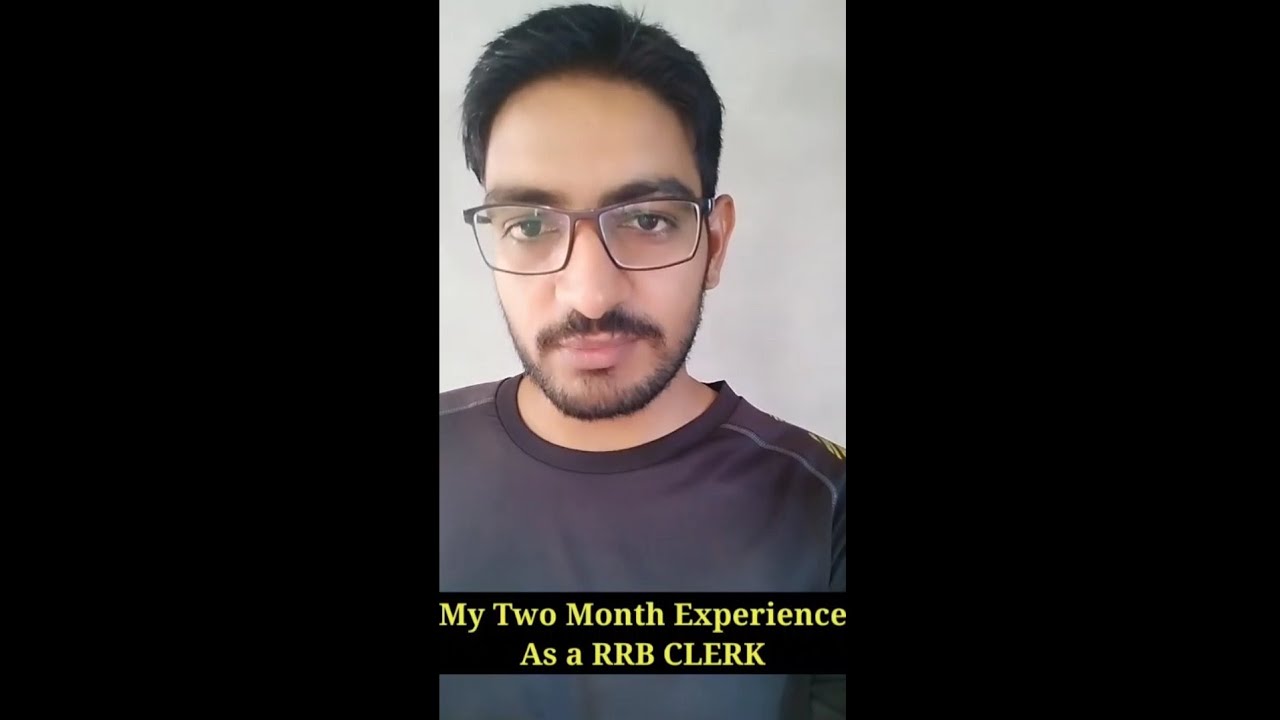 My Two Month Experience As a RRB Clerk ll Work Pressure
