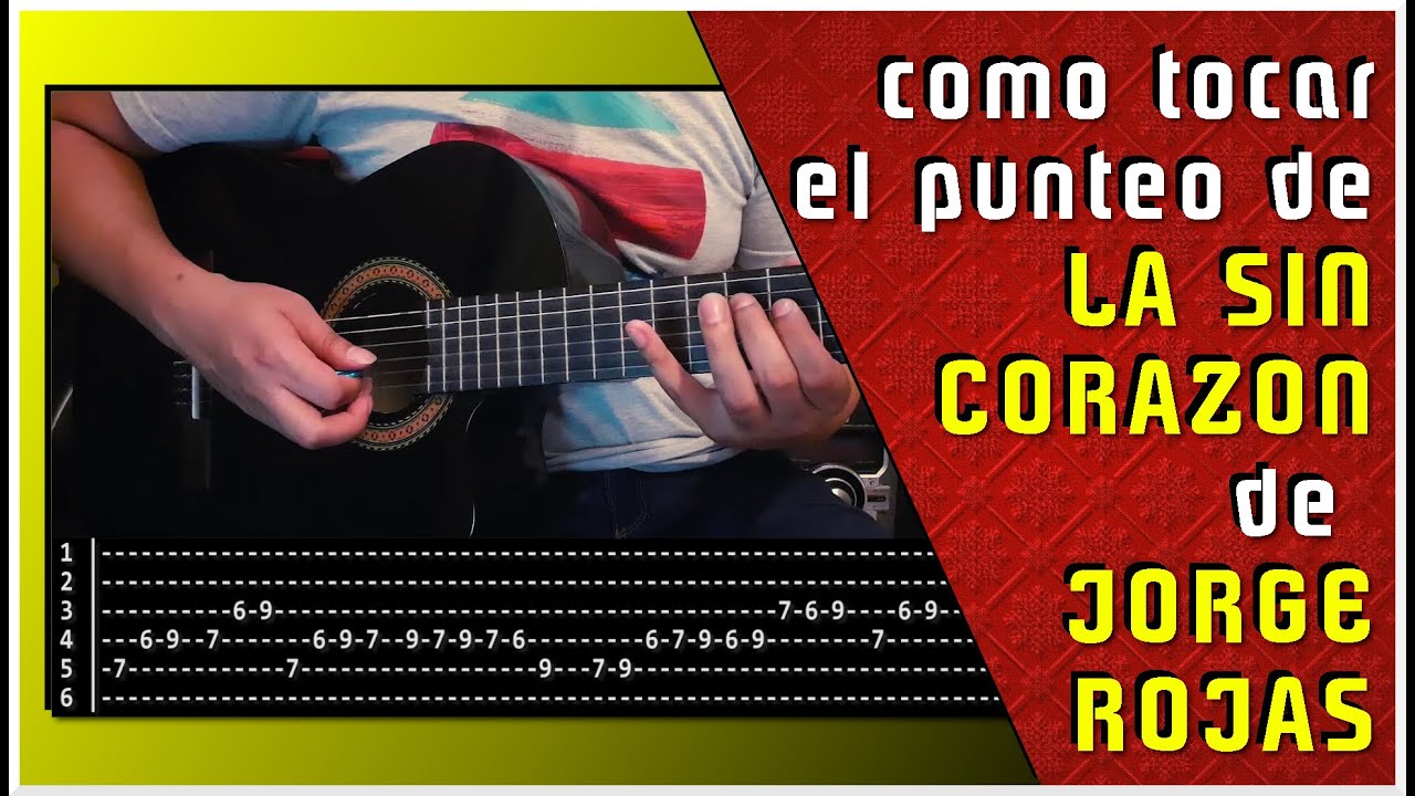 LA SIN CORAZON de JORGE ROJAS - Como tocar el punteo: Tutorial y tablatura