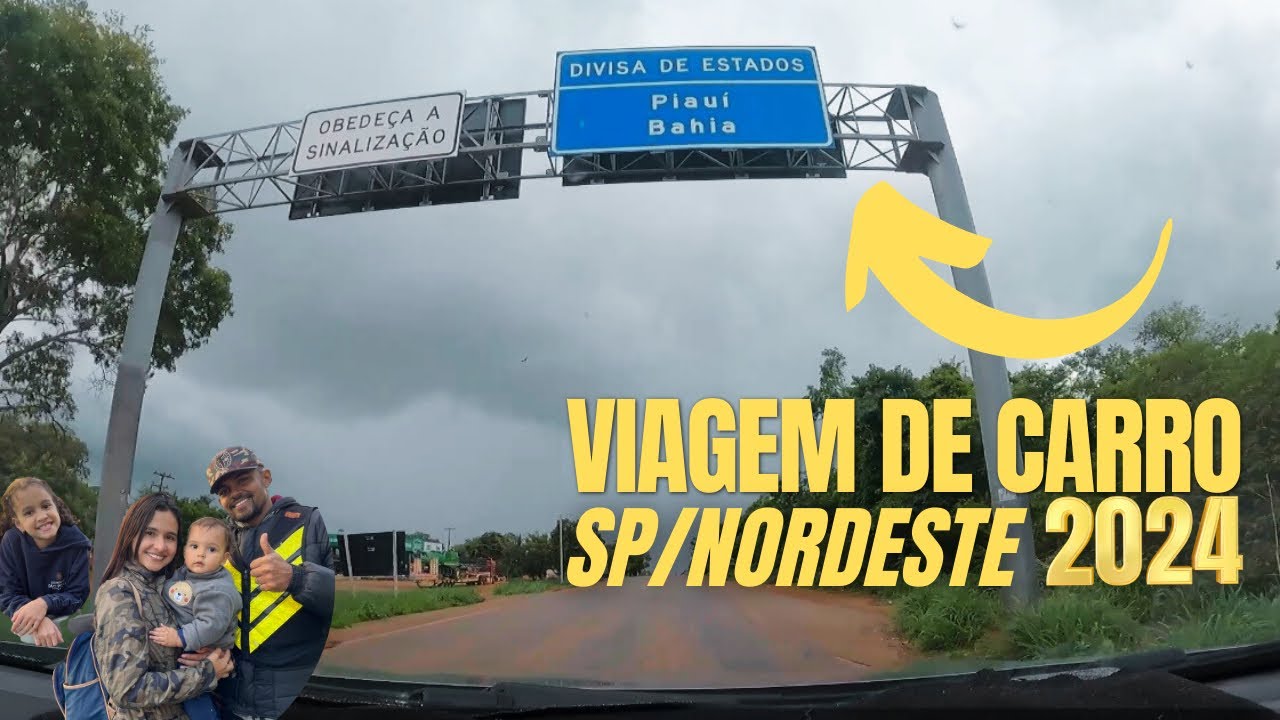 EP8 DIVISA BAHIA E PIAUÍ VIAGEM DE CARRO SÃO PAULO PARA O NORDESTE 2024