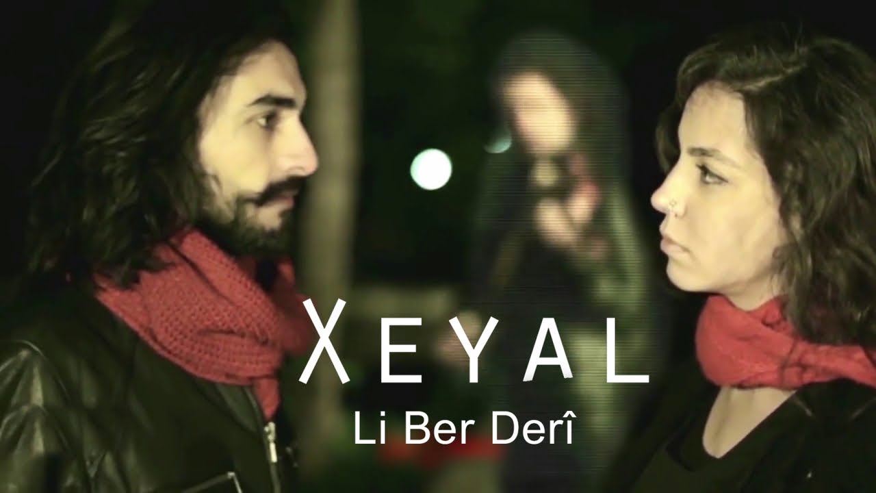 Xeyal - Li Ber Der&icirc; - [Official Video Clip &copy; 2014 Ses Plak ]