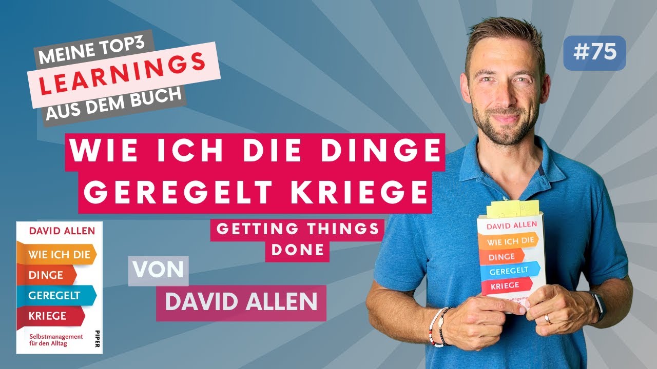 Wie ich die Dinge geregelt kriege | Getting Things Done (GTD) - David Allen | Buch 75
