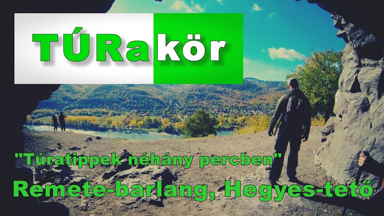 Túratippek néhány percben: Remete-barlang, Hegyes-tető