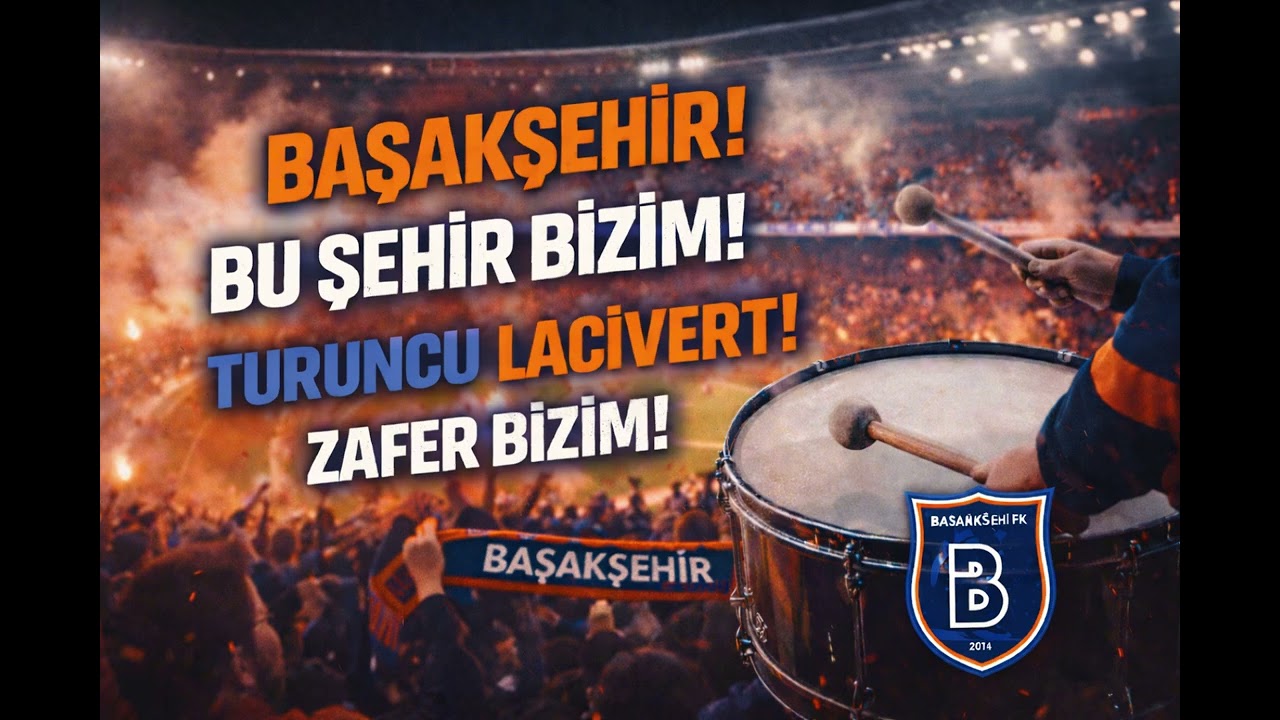 “Yeni Başakşehir Marşı burada!” 2026 YENİ  BAŞAKŞEHİR MARŞI