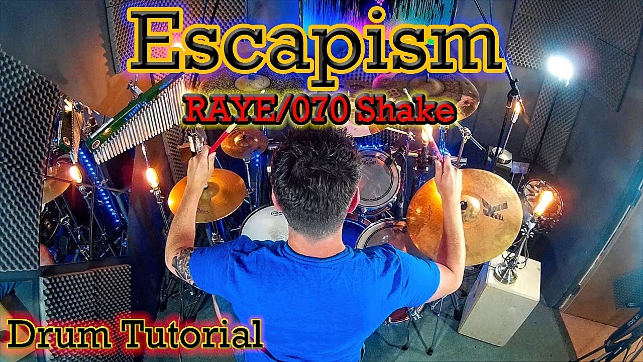 Escapism by RAYE 070 Shake -Drum Tutorial Lesson