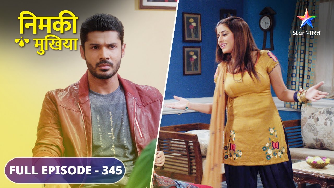 Nimki Mukhiya | Abhimanyu ke liye aaya rishta | FULL EPISODE-345