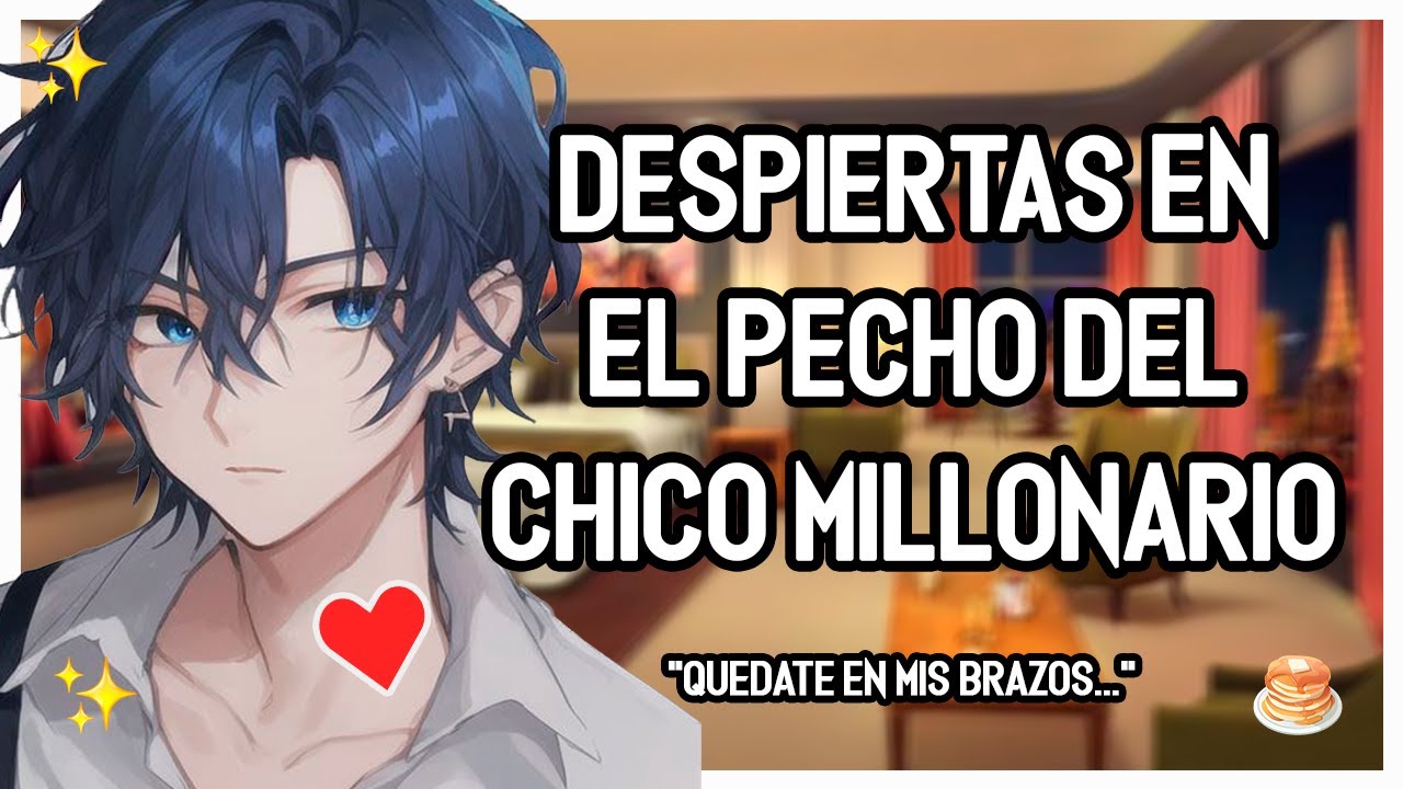 | ASMR Roleplay | 💖🔥 DESPIERTAS En Los BRAZOS Del CHICO MILLONARIO 💕 - M4F