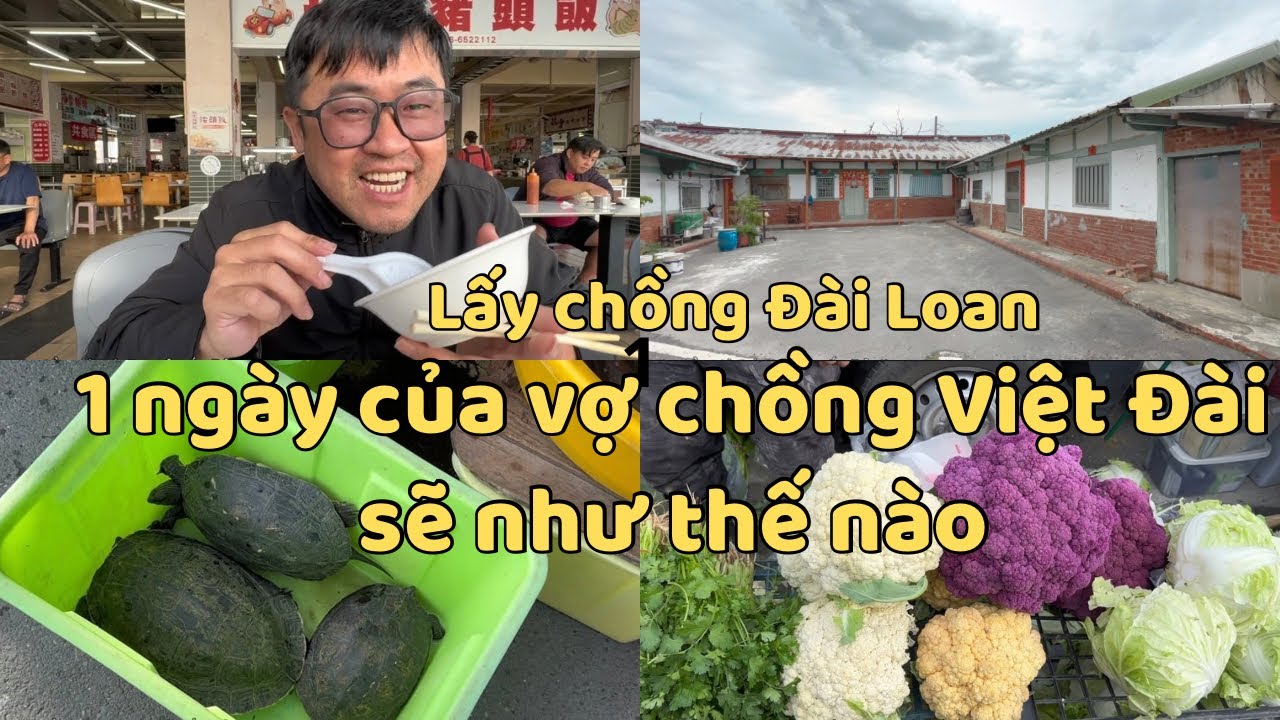 Lấy chồng Đài Loan | 1 ngày của vợ chồng Việt Đài ở nông thôn Đài Loan