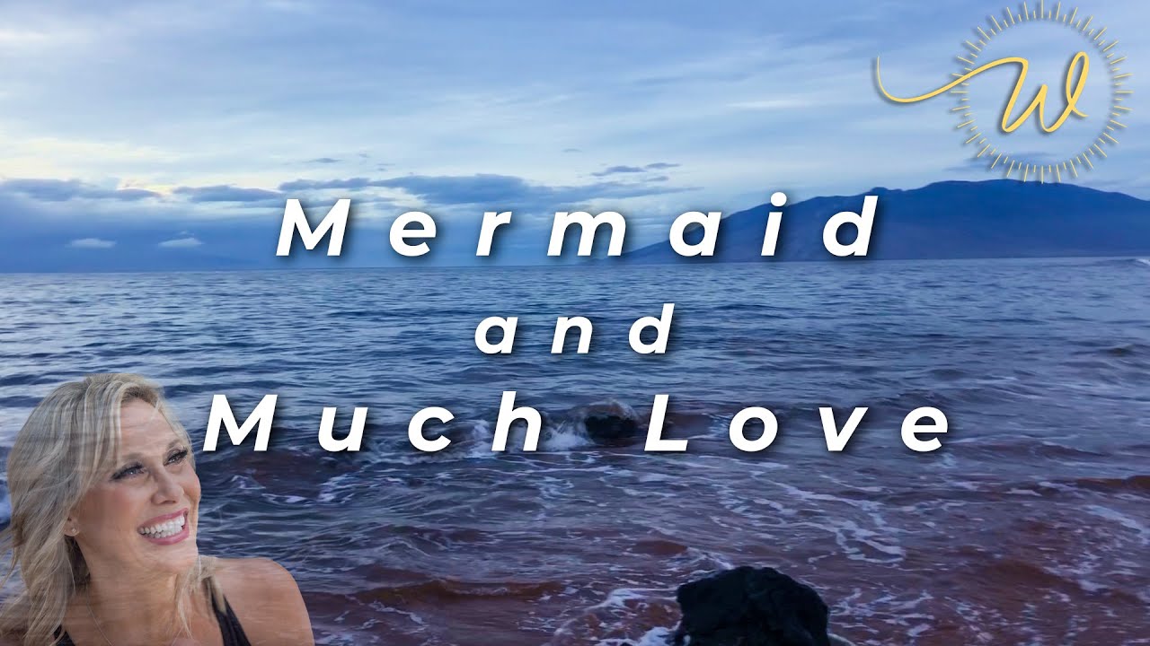 Mermaid and Much Love