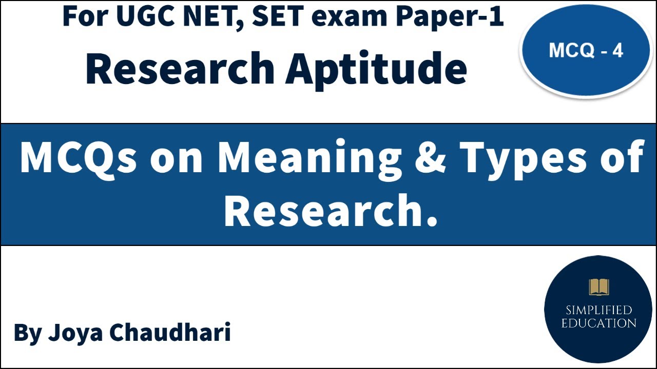MCQs on Meaning & Types of Research I Research Aptitude.