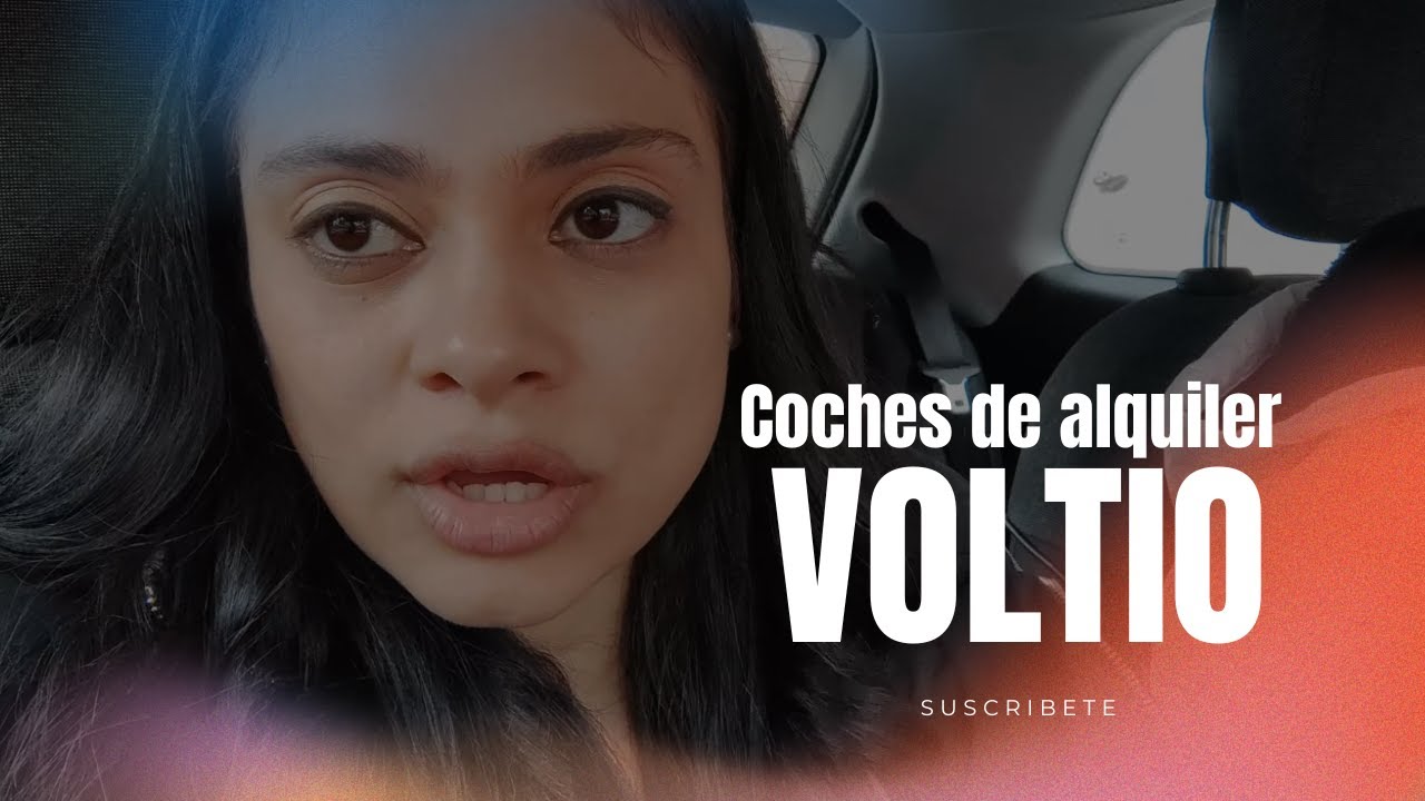 VOLTIO Coches de alquiler 🚗😁¿Cómo funcionan? ¿Vale la pena? 🤔