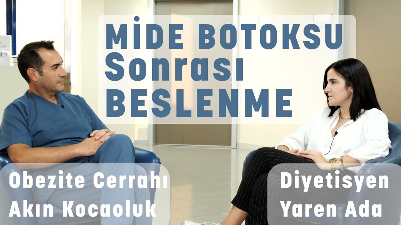 Mide botoksu sonrası diyet ve beslenme nasıl olmalıdır? (Diyetisyen Yaren Arda ile konuştuk)