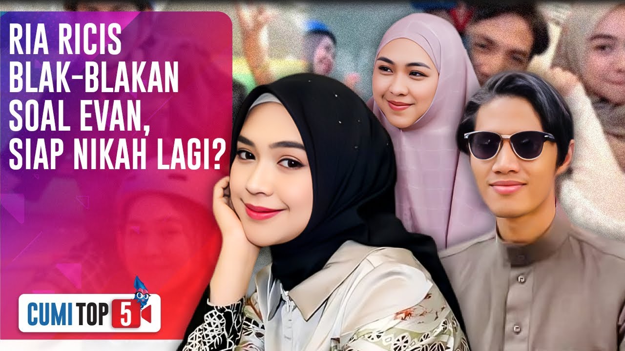 MAKIN GO PUBLIK! Intip 5 Fakta Kedekatan Ria Ricis & Evan WMD Yang Lagi Penjajakan | CUMI TOP V