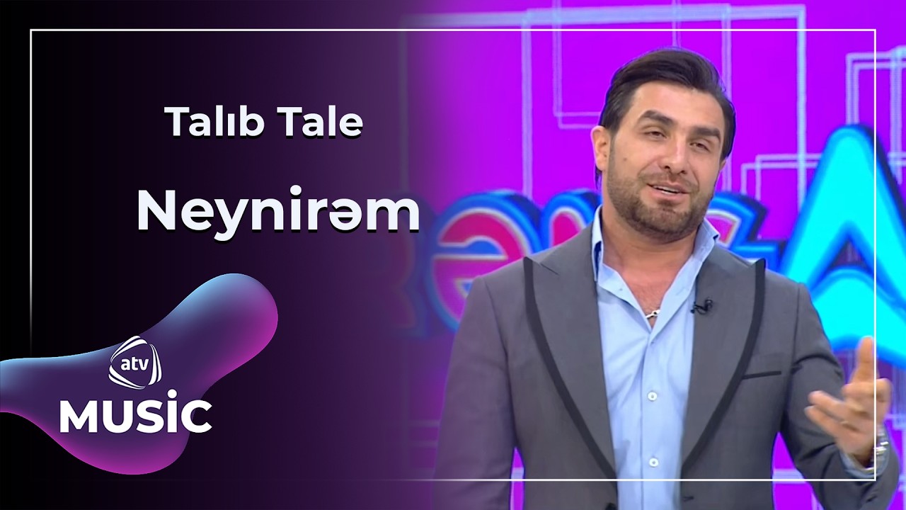 Neynirəm - Talıb Tale