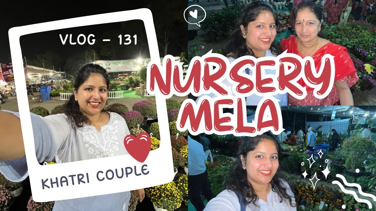 NURSERY MELA | FLOWER SHOW | KHATRI VLOGS | KHATRI COUPLE | KHATRI | SSK | KSHATRIYAS | VLOG - 131 |