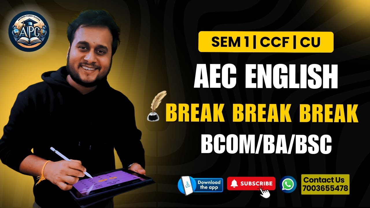 Break Break Break | Ba/Bsc/Bcom | AEC English