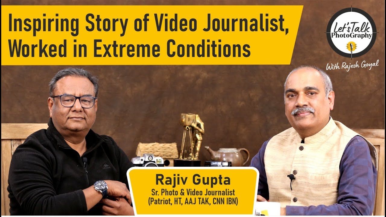 Full Video, Main Camera Journalist Rajiv Gupta of AAJTAK and CNN IBN on IIPs Let's Talk Photography