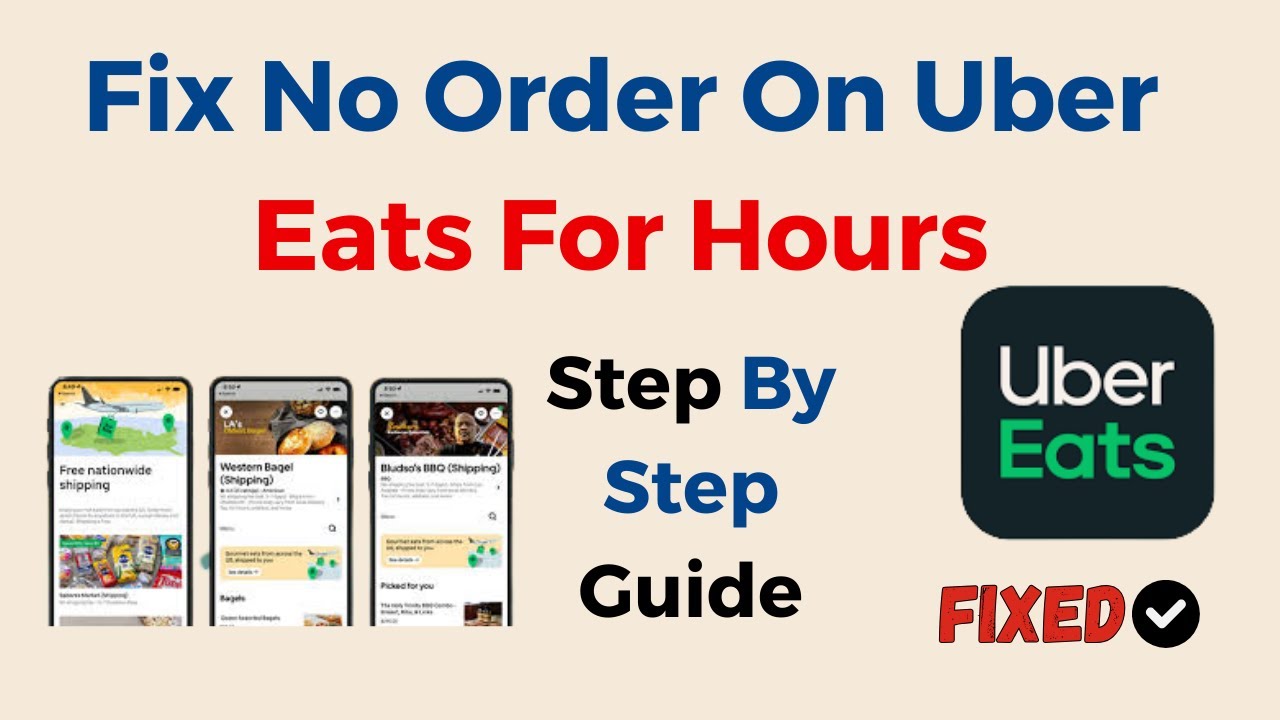 Fix No Order On Uber Eats For Hours
