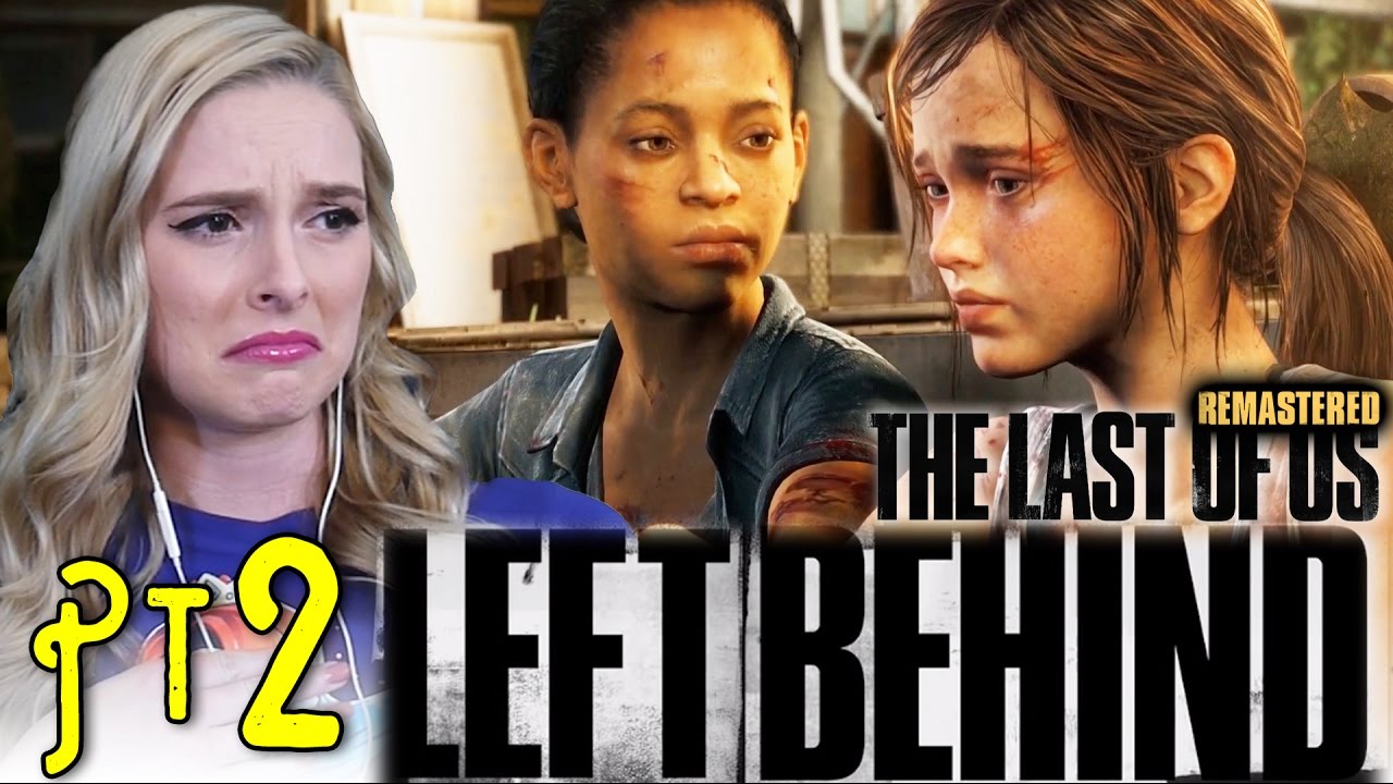 THAT WASN'T SUBTLE AT ALL- The Last of Us Remastered PS4 Gameplay Walkthrough: Left Behind- Pt 2