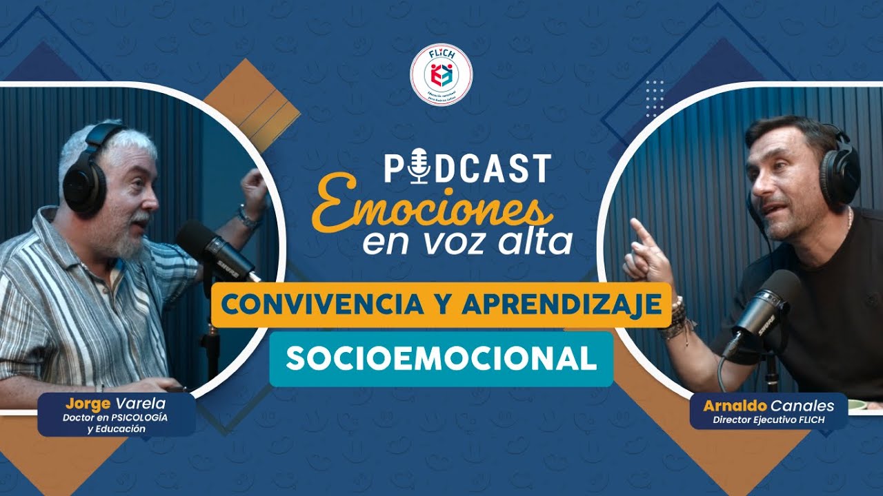 Convivencia y aprendizaje Socioemocional | Arnaldo Canales y Jorge Varela