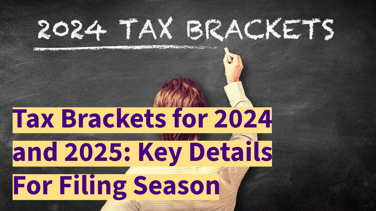 Tax Changes 2024 & 2025 Explained: What You Need to Know