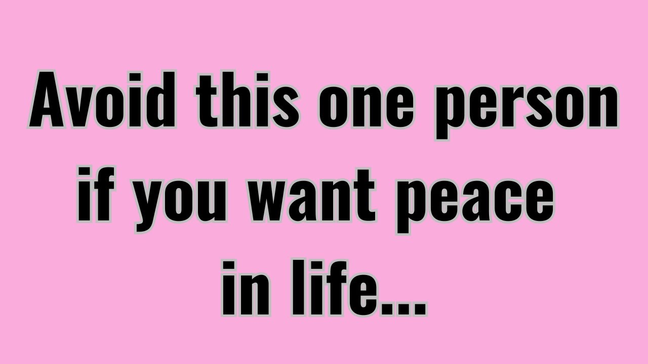 Avoid This One Person If You Want Peace in Life | Quotes