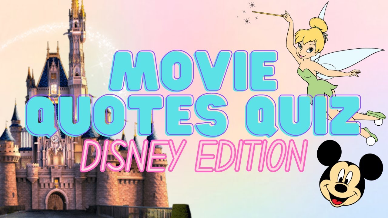 Movie Quotes Quiz: Disney Edition (40 Questions)