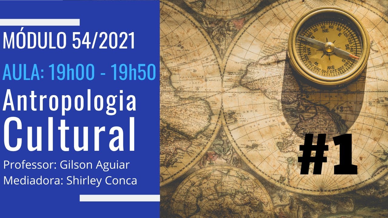 Aula #1 - Antropologia Cultural (54/2021)