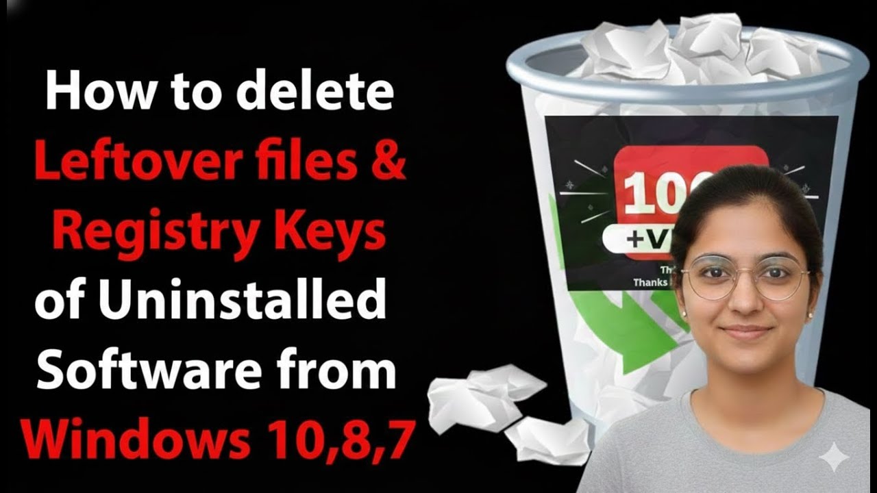 How to Delete leftover Files and Registry Keys of uninstalled Program On Windows 11,10,8 and 7