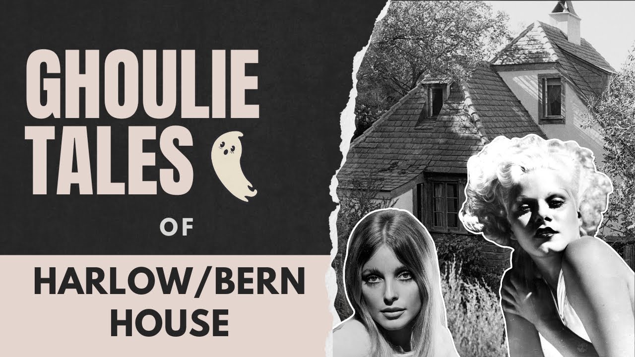 The Hauntings of the Jean Harlow/ Paul Bern House