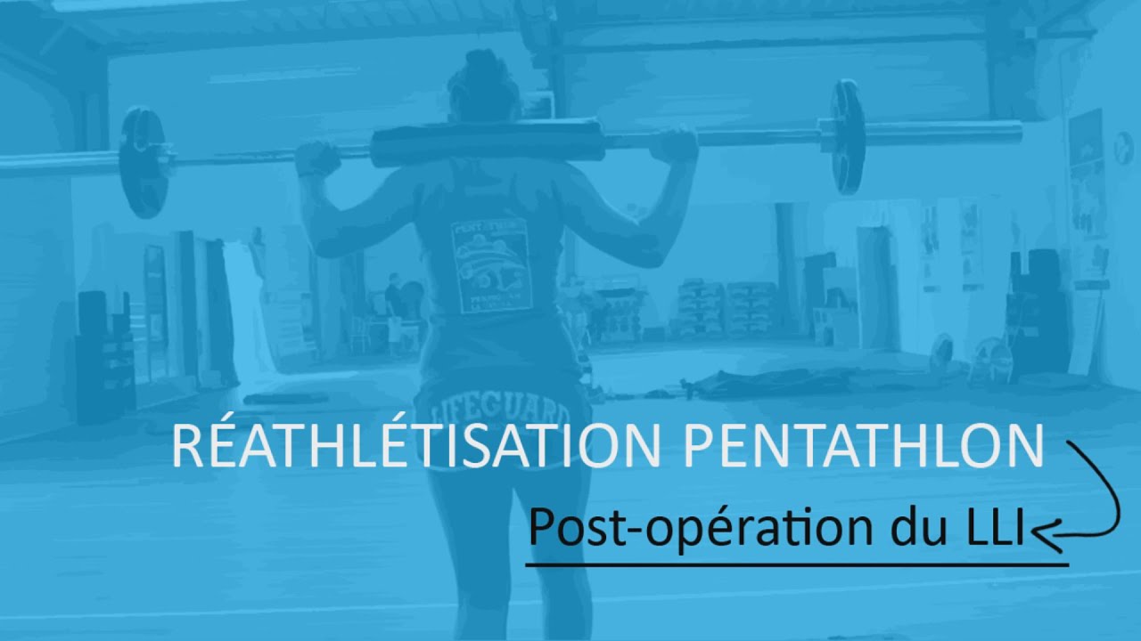 R&eacute;athl&eacute;tisation  Post-Op&eacute;ration du LLI Pentathlon www.prepaphysique.fr