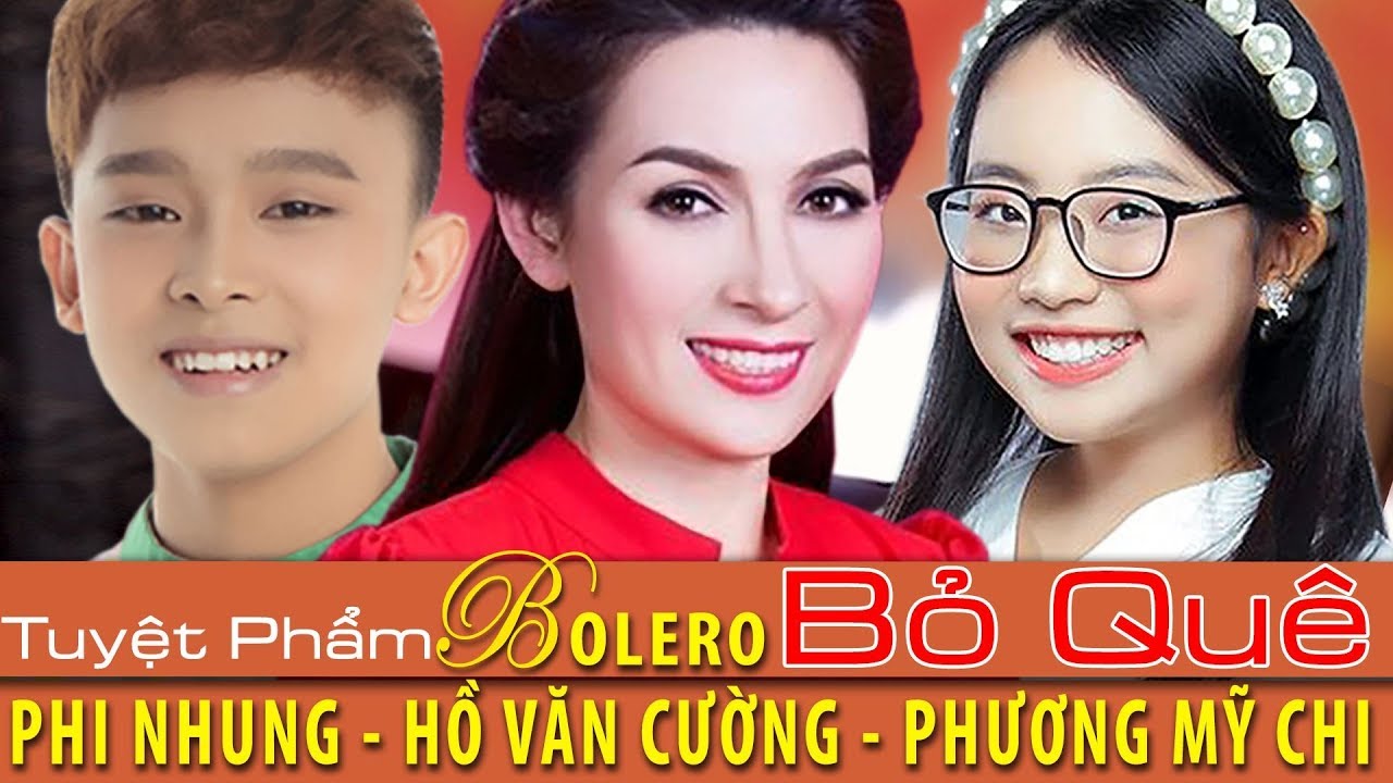 PHI NHUNG Cùng HỒ VĂN CƯỜNG, PHƯƠNG MỸ CHI | Kết Hợp Cho Ra DVD Bỏ Quê 2020 , Triệu  Người MÊ