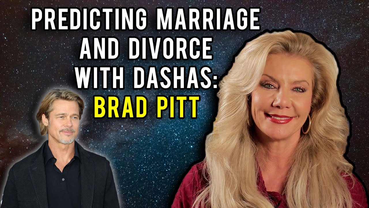 Predicting Marriage and Divorce with Dashas: Brad Pitt