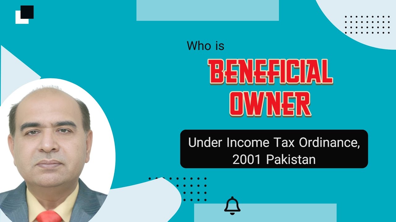 Who is Beneficial Owner? | Income Tax Ordinance 2001 Pakistan