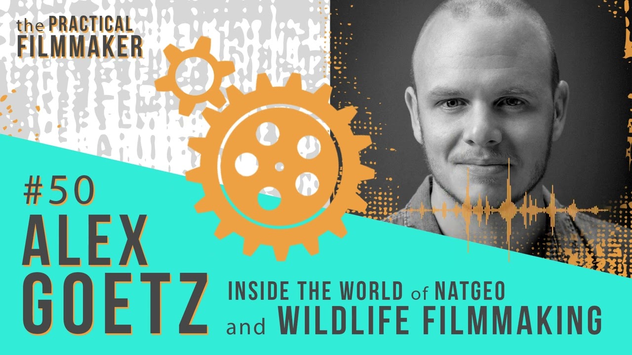 #50 Wildlife Filmmaking | Alex Goetz