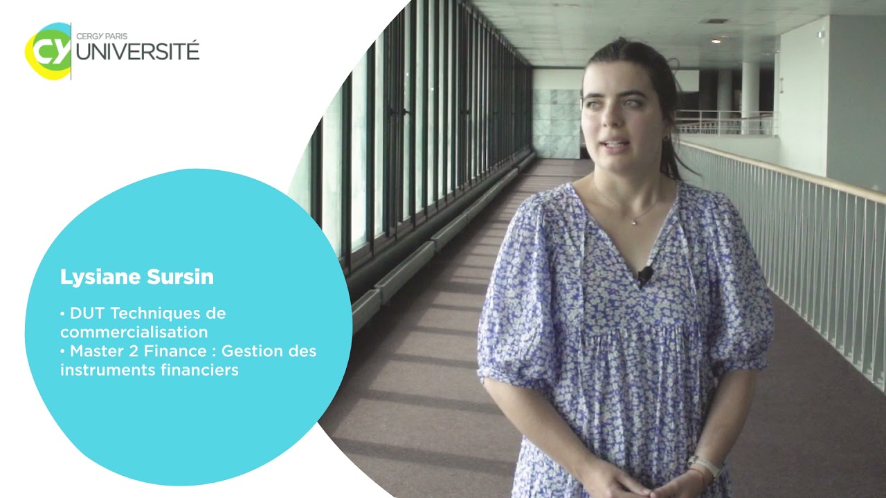 Témoignage d'une ancienne étudiante CY Cergy Paris Université, CY Tech économie et gestion