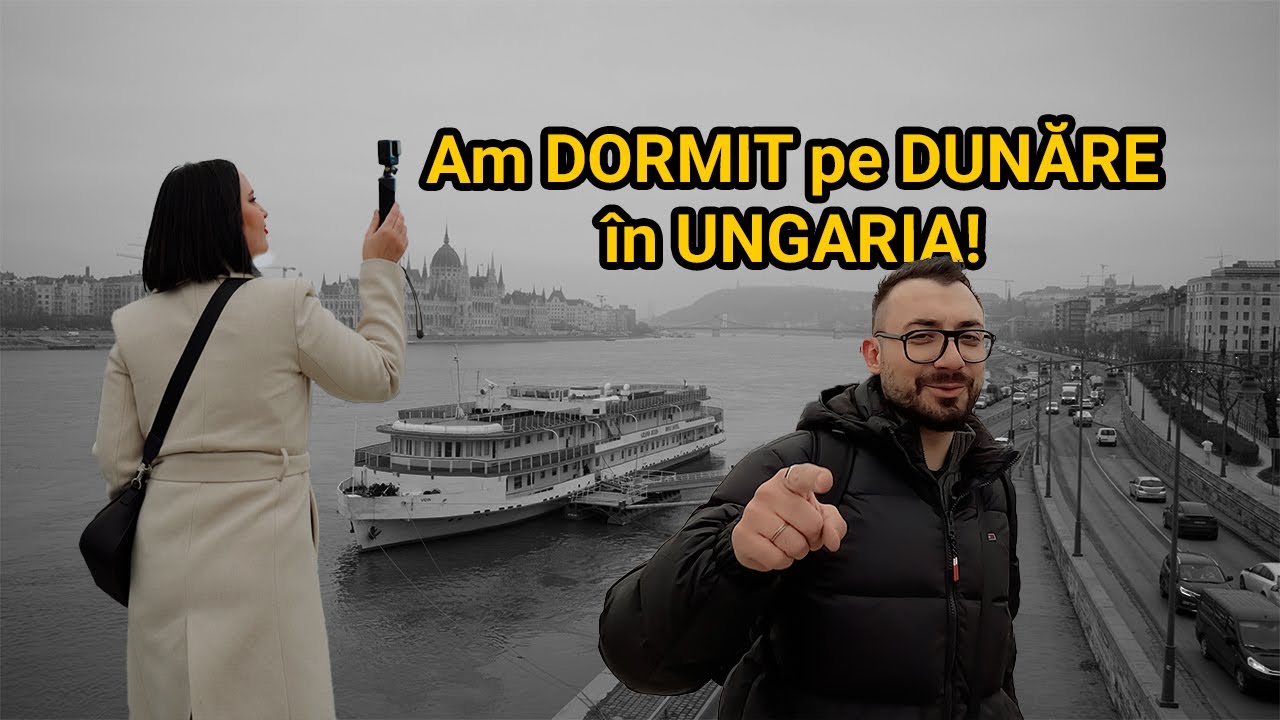 Am DORMIT pe DUNĂRE în UNGARIA | BUDAPESTA ne-a ȘOCAT 🇭🇺