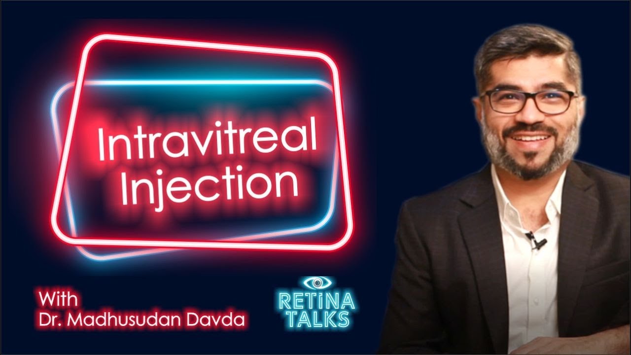 Intravitreal Injection - All You Wanted to Know About Eye Injections - Retina Talks | Dr Madhusudan