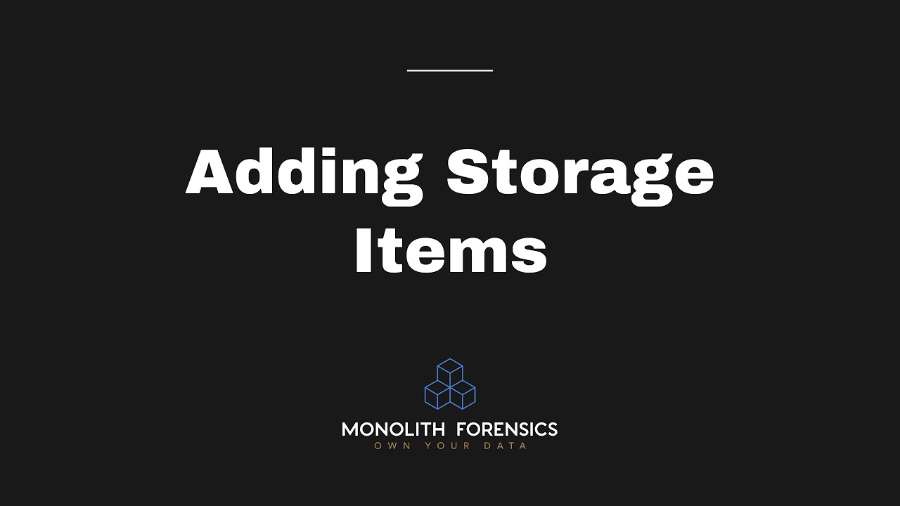 Adding a Storage Item in Monolith