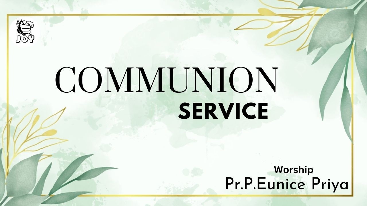 Communion Sunday | Promise Word |Holy Praise & Worship | 01 MAR 26 | Worship : Pr. P. Eunice Priya