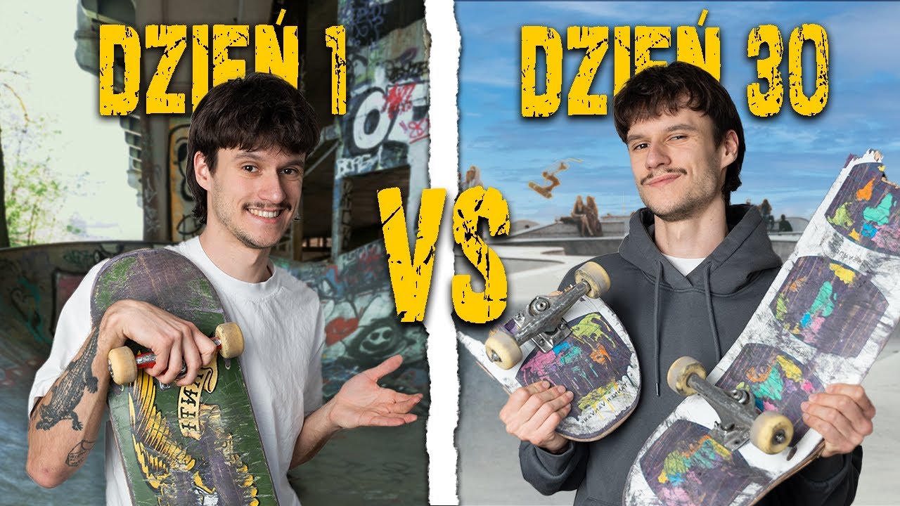 TRENOWAŁEM JAK PRO SKATER PRZEZ 30 DNI