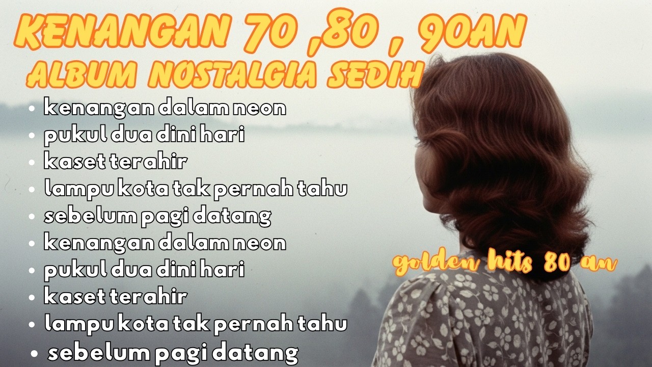 Kumpulan Lagu Lawas 70 80 90an Full Album Nostalgia Indonesia